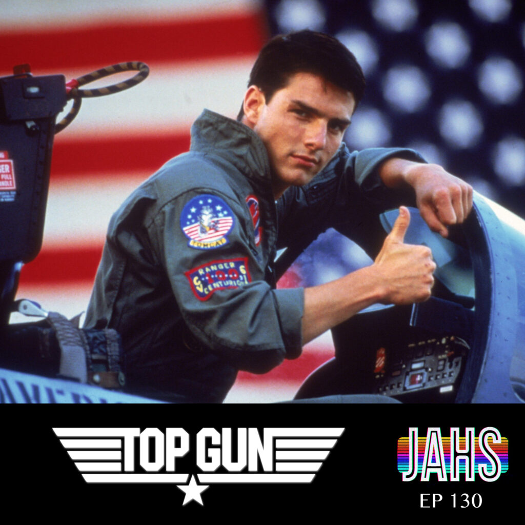 Episode art for John And Alexx Hate Stuff Episode 130 Top Gun. It features a still of Tom Cruise from the movie Top Gun giving a thumbs up and the logo of the movie.